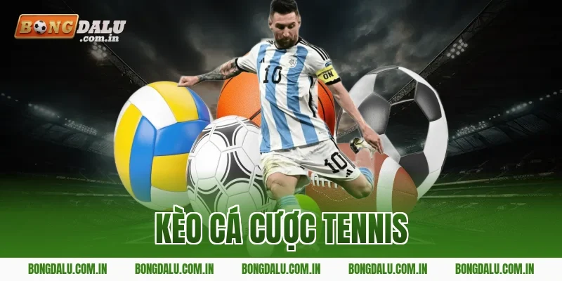 kèo cá cược tennis
